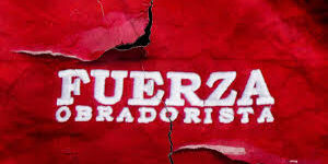 fuerza obradorista