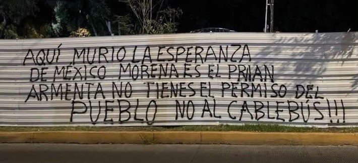 “Aquí murió la esperanza”: aparece nuevo mensaje contra el Cablebús de Armenta